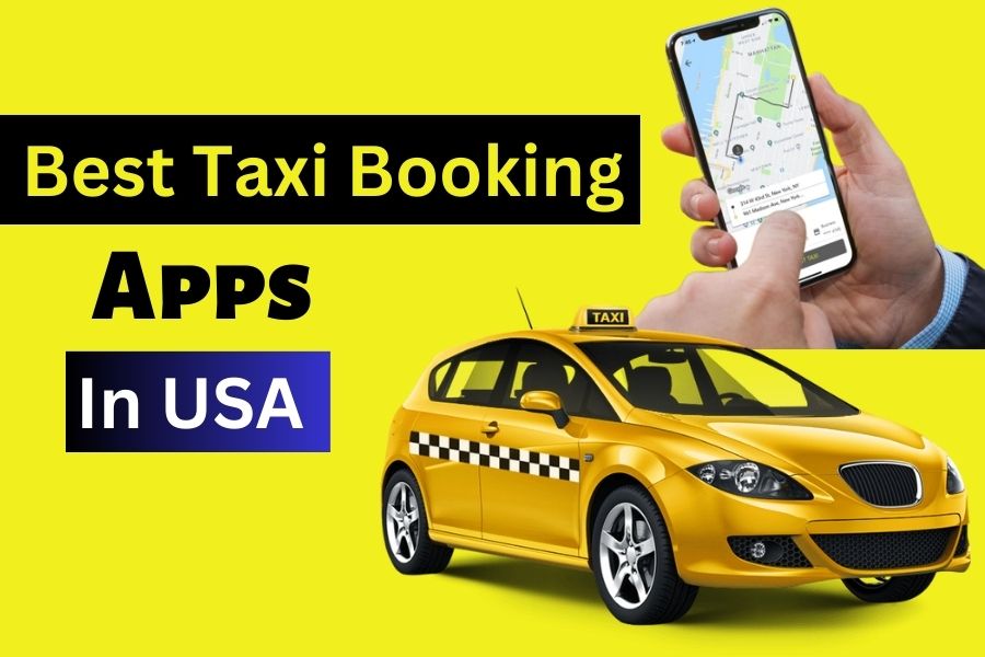 Best Taxi Booking Apps in USA